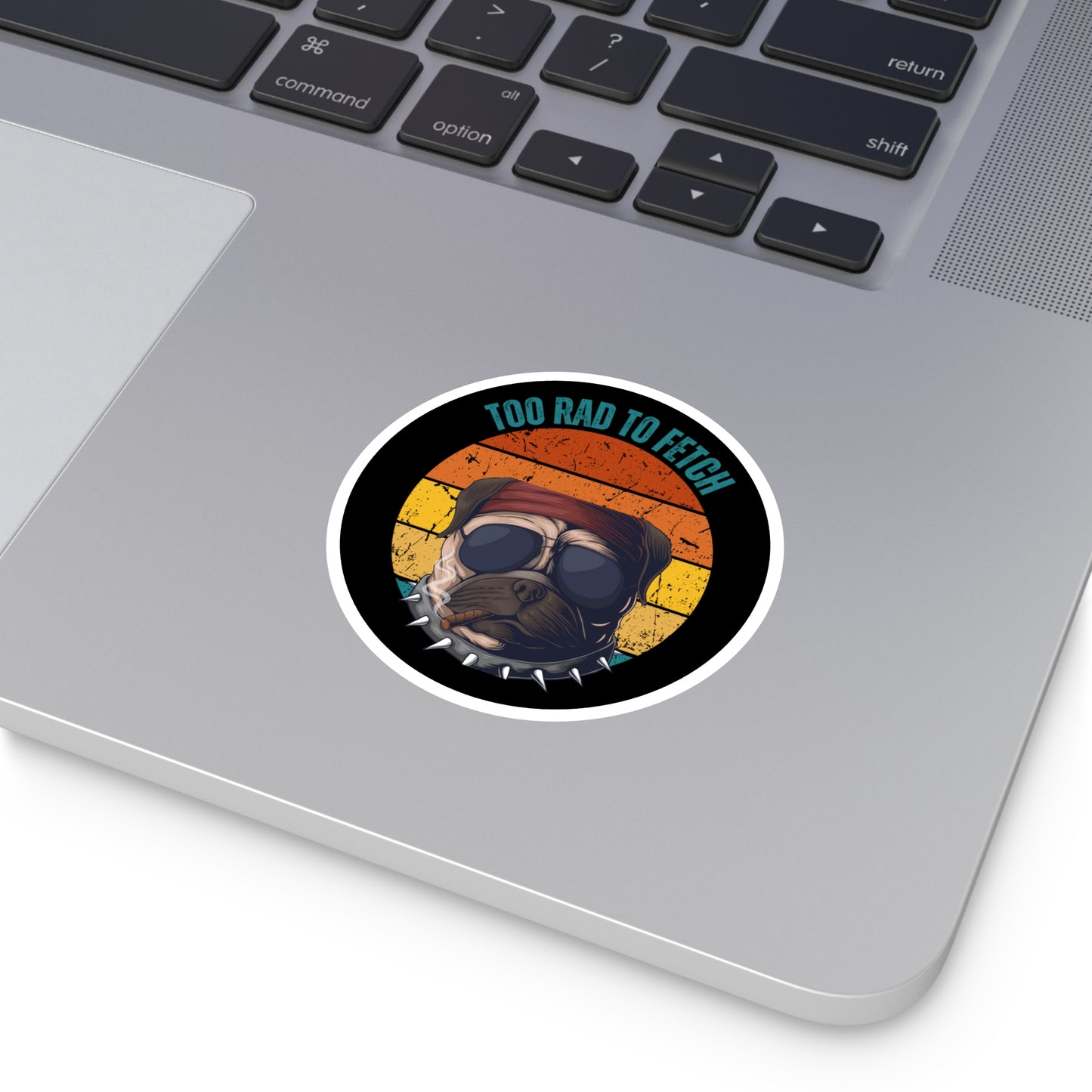 Too Rad to Fetch Dog Lover Stickers