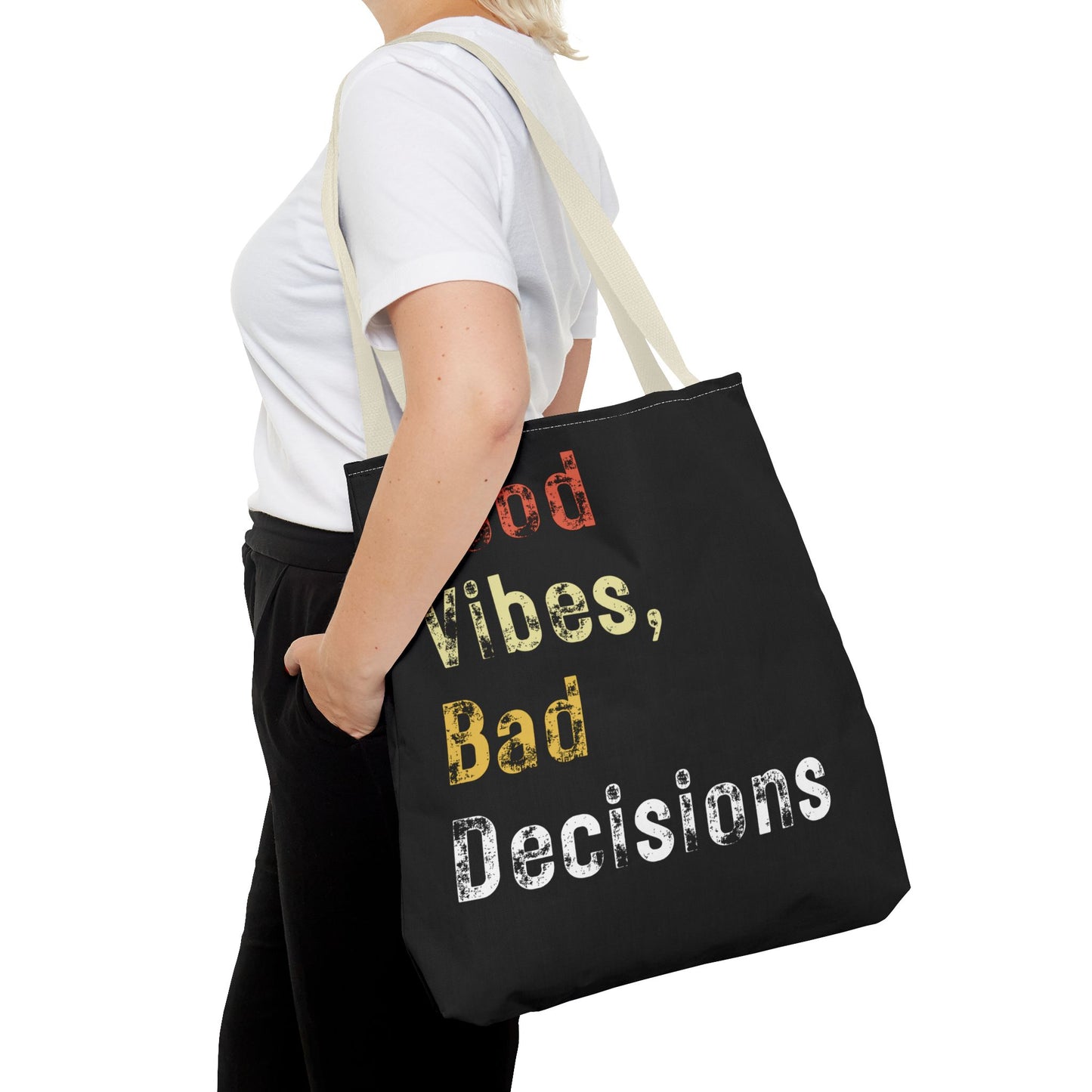 Good Vibes Bad Decisions Tote Bag