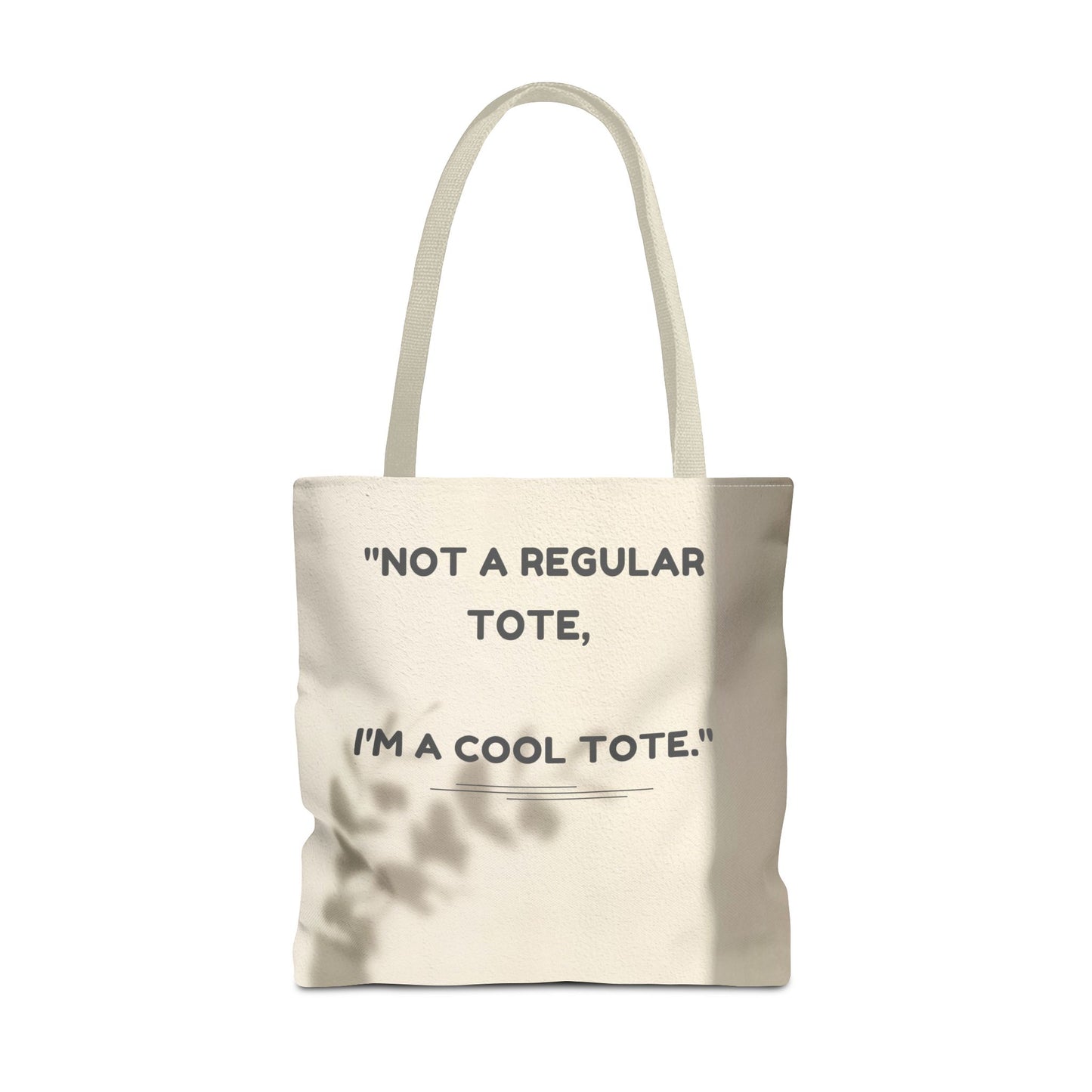 Cool Quote Everyday Tote Bag
