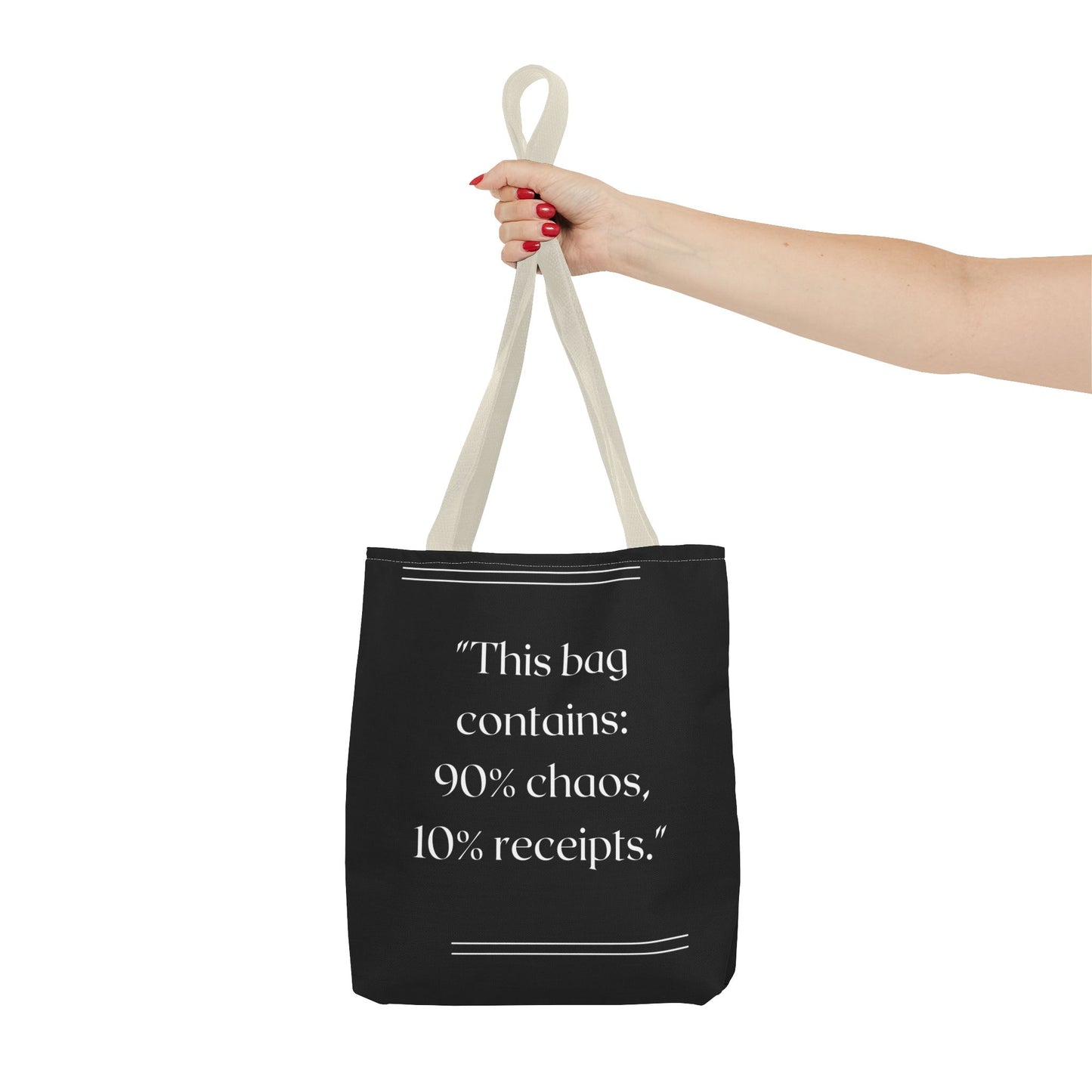 90% Chaos, 10% Receipts Tote Bag