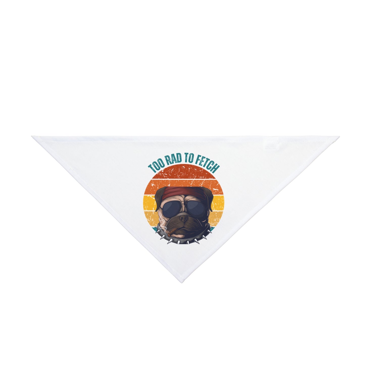 Too Rad to Fetch Pet Bandana - Stylish Dog Accessory for Cool Pets