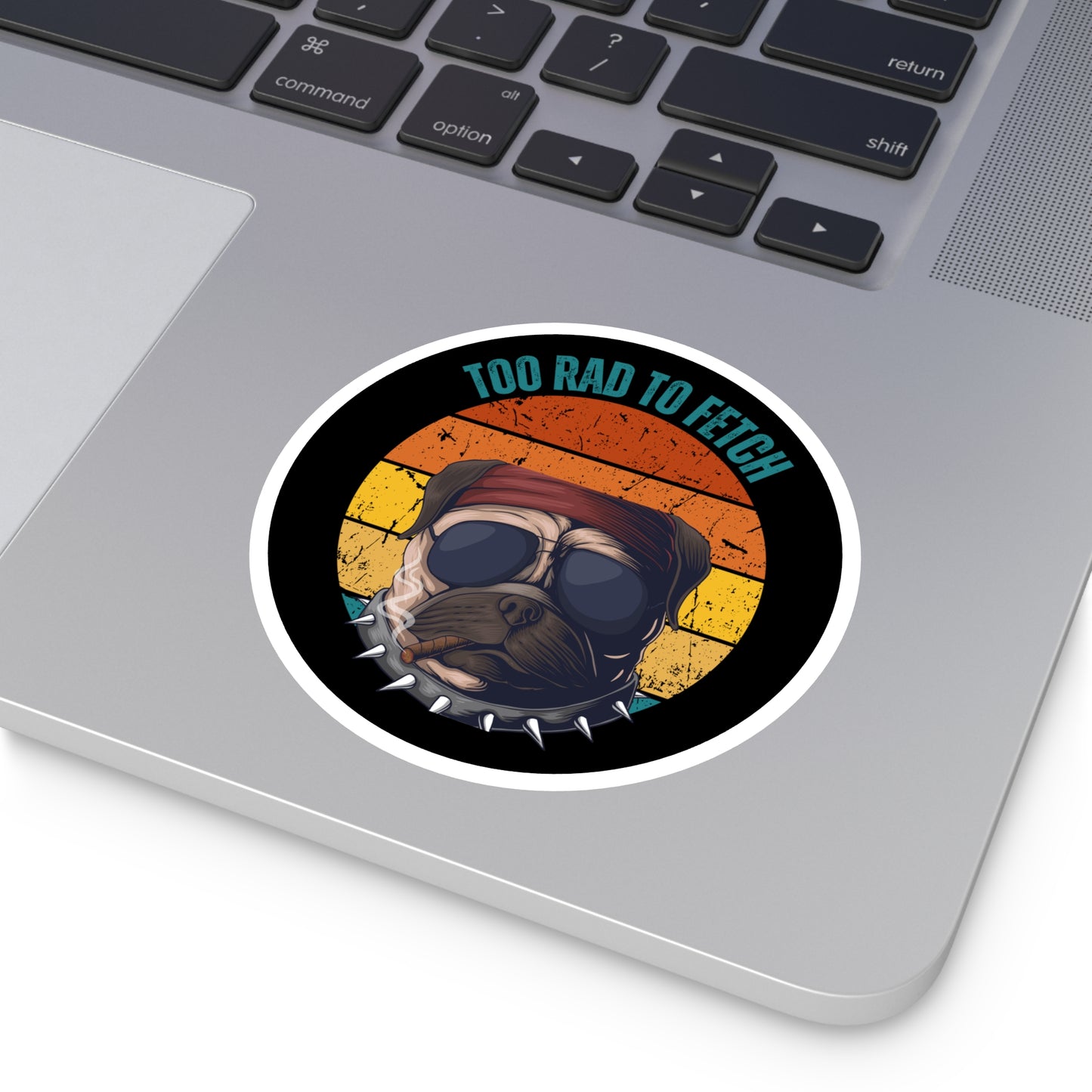 Too Rad to Fetch Dog Lover Stickers