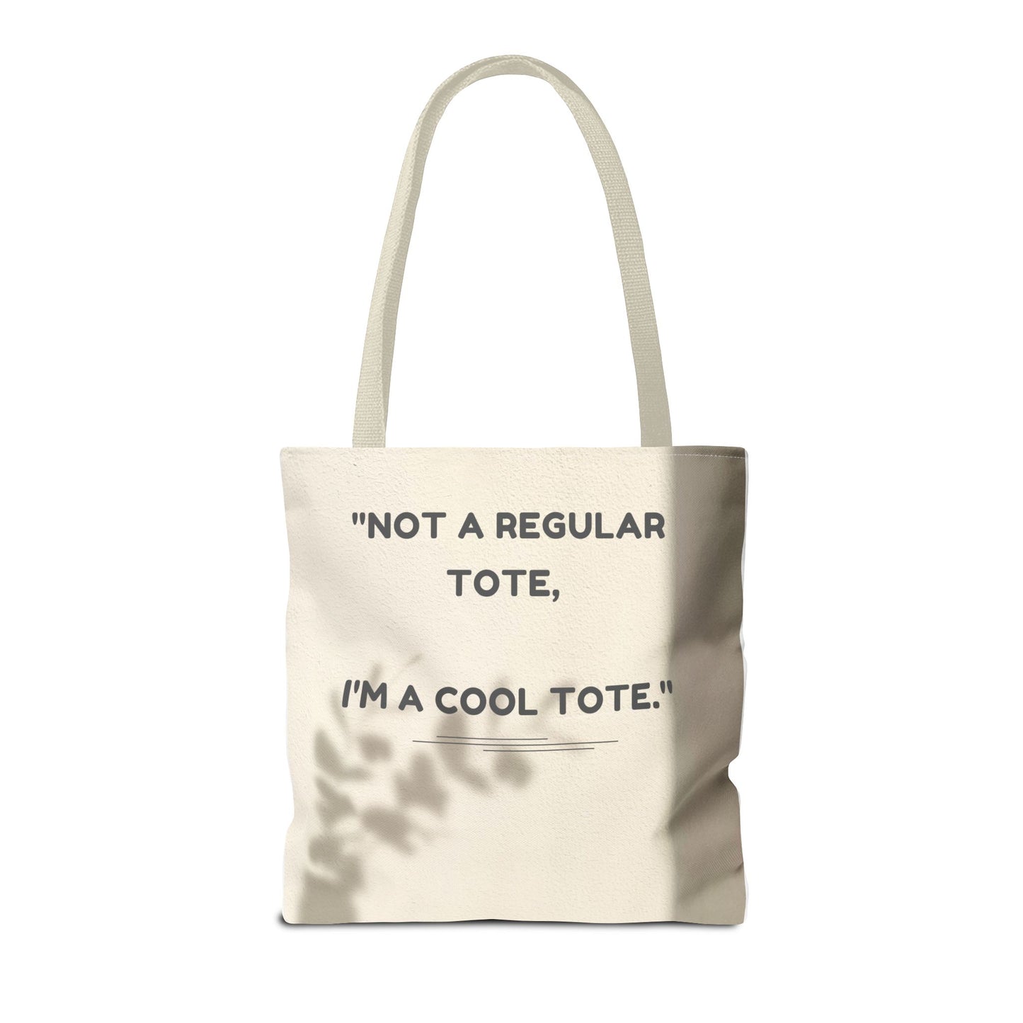 Cool Quote Everyday Tote Bag
