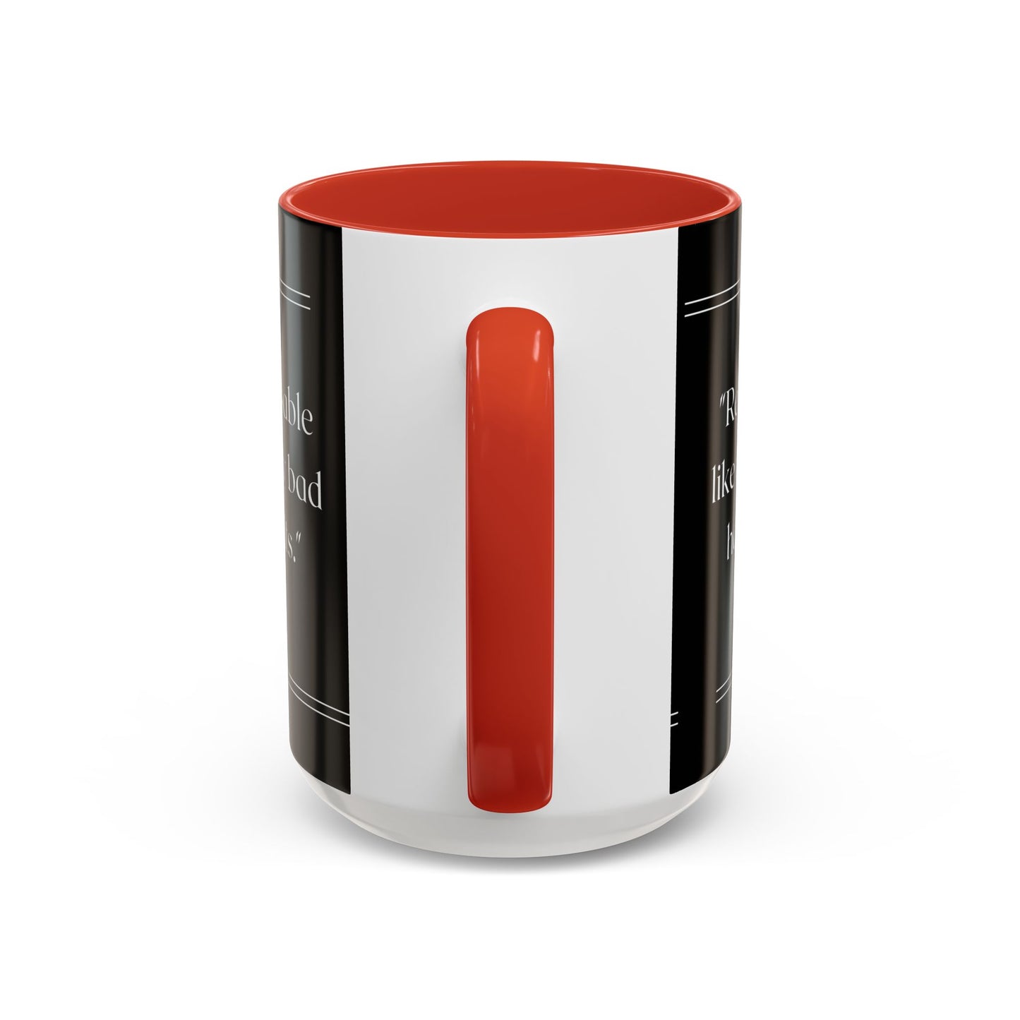 Reusable Like My Bad Habits Bad Habits Coffee Mug