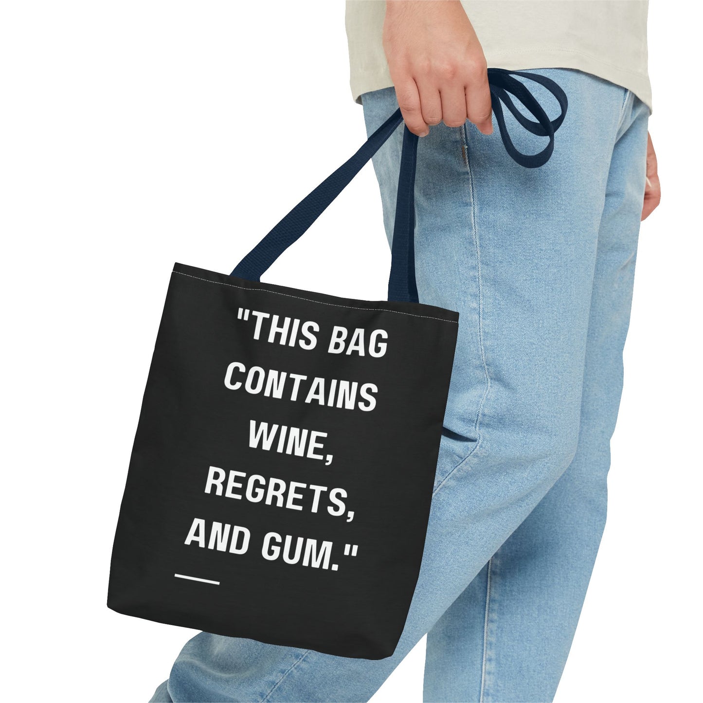 Wine, Regrets & Good Times Tote Bag