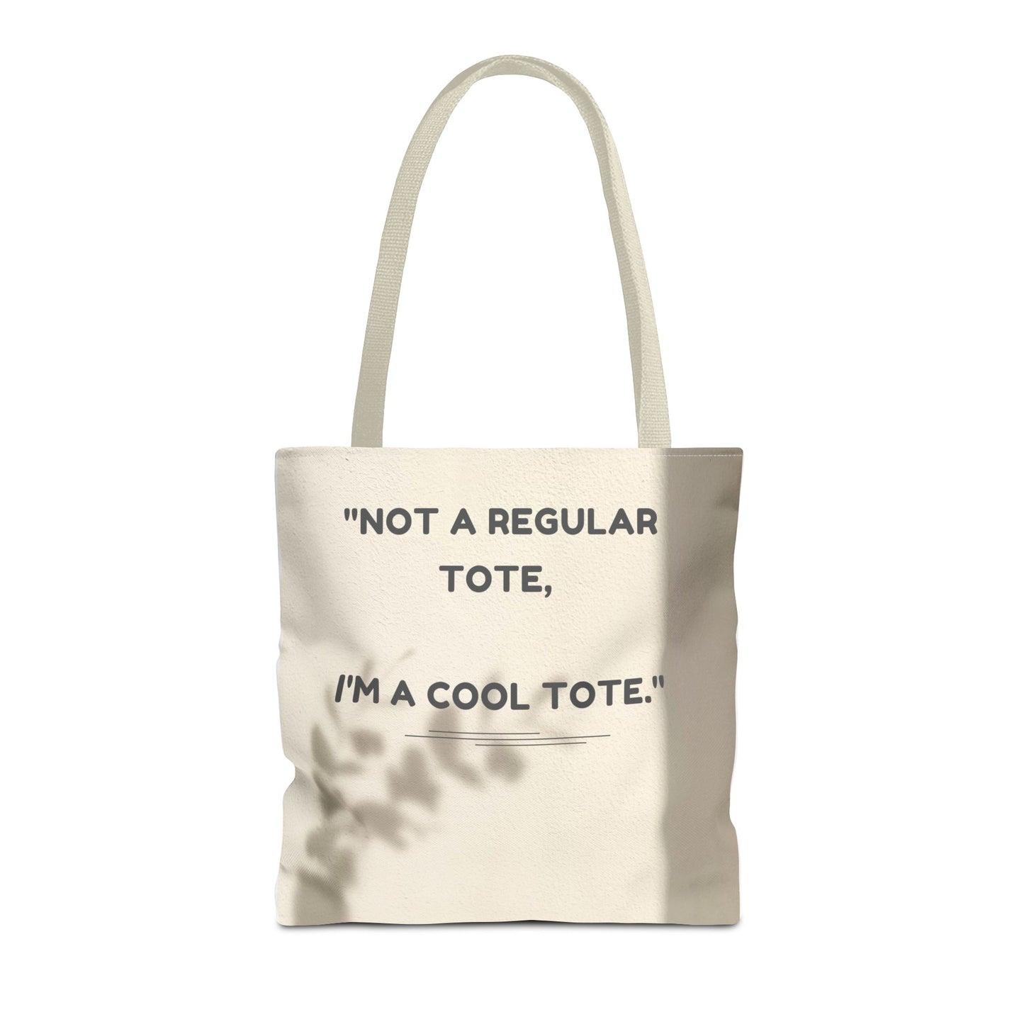 Cool Quote Everyday Tote Bag