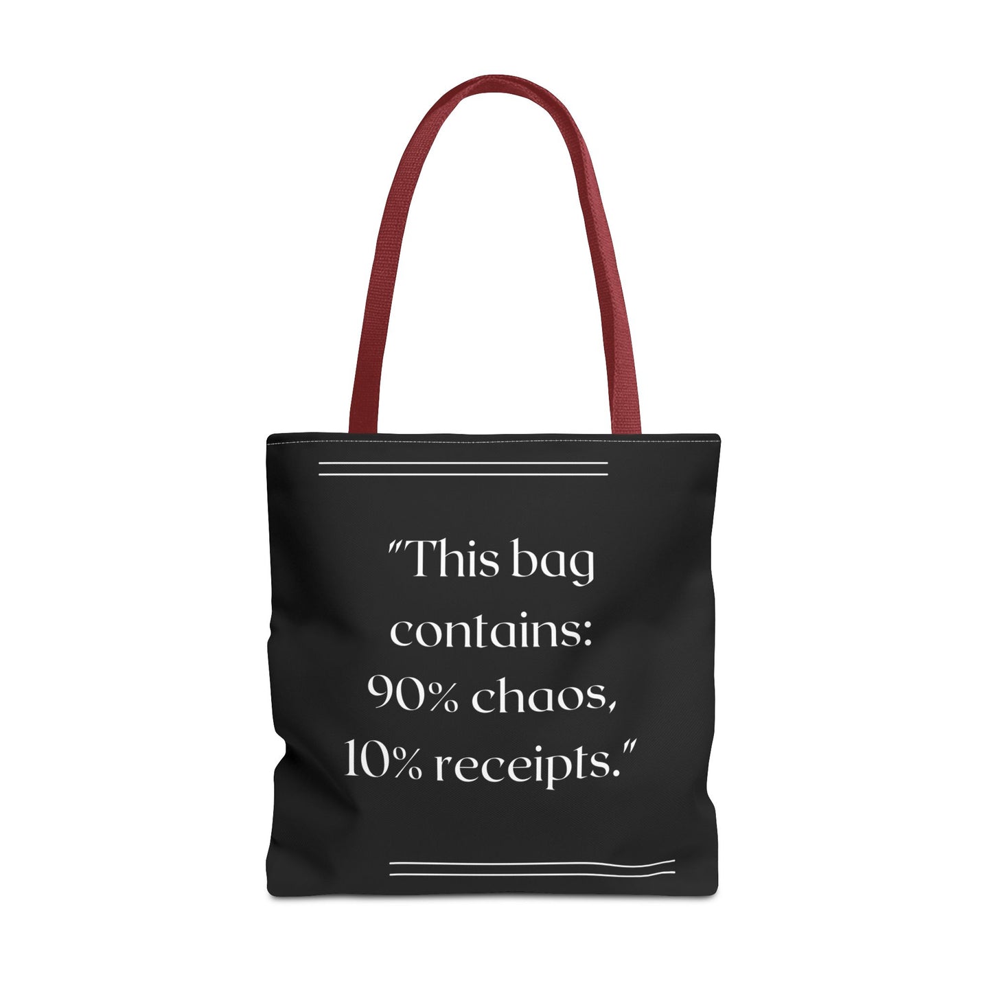 90% Chaos, 10% Receipts Tote Bag