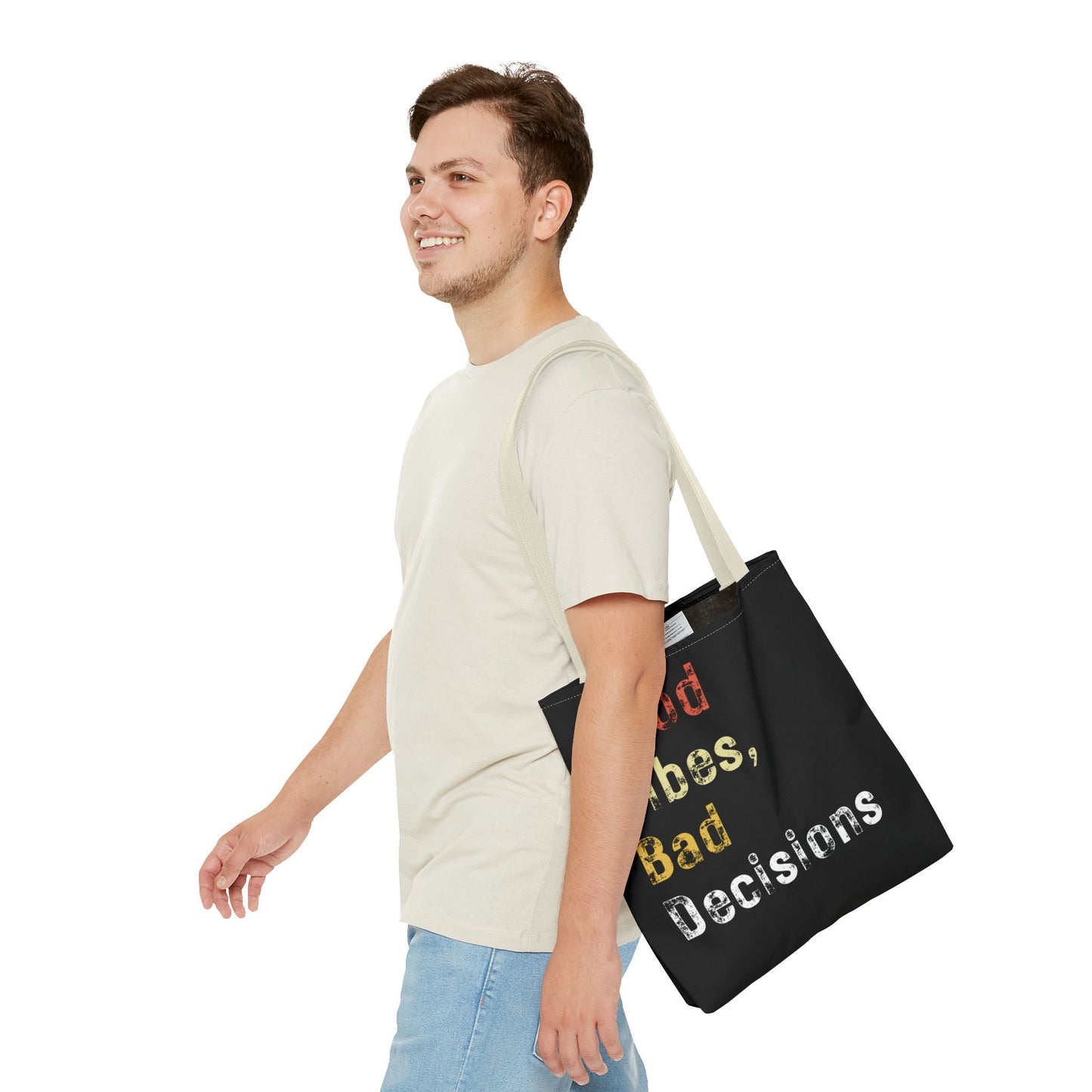 Good Vibes Bad Decisions Tote Bag