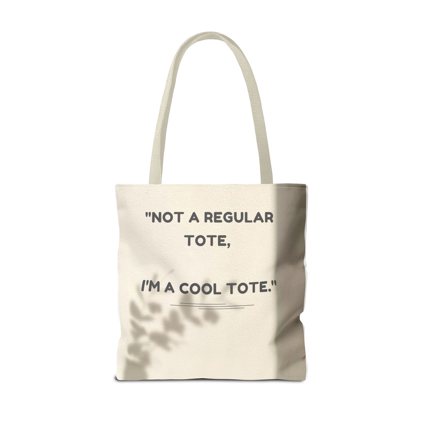 Cool Quote Everyday Tote Bag