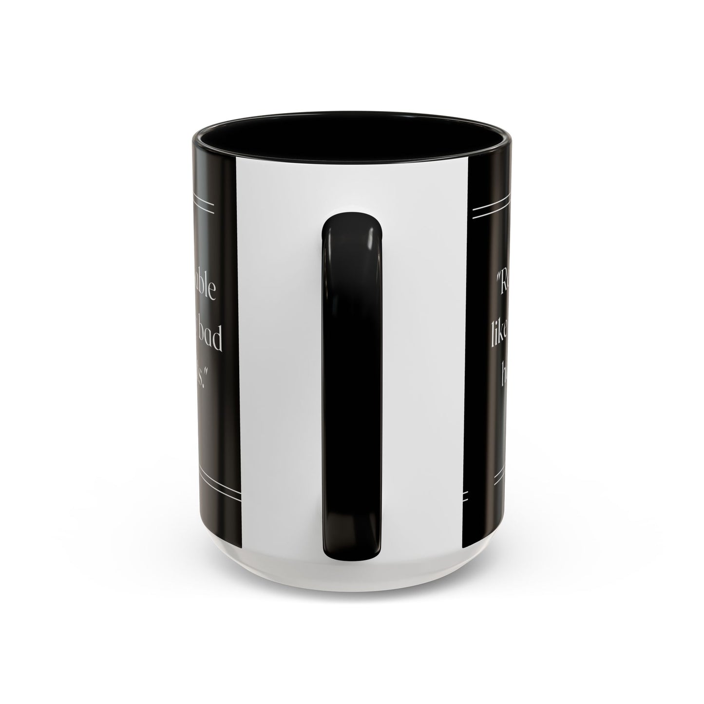 Reusable Like My Bad Habits Bad Habits Coffee Mug