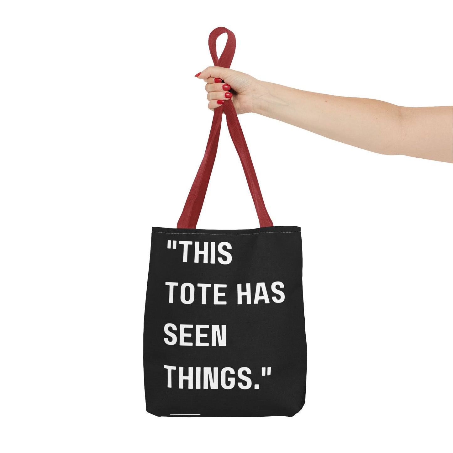 This Tote Has Seen Things - Tote Bag