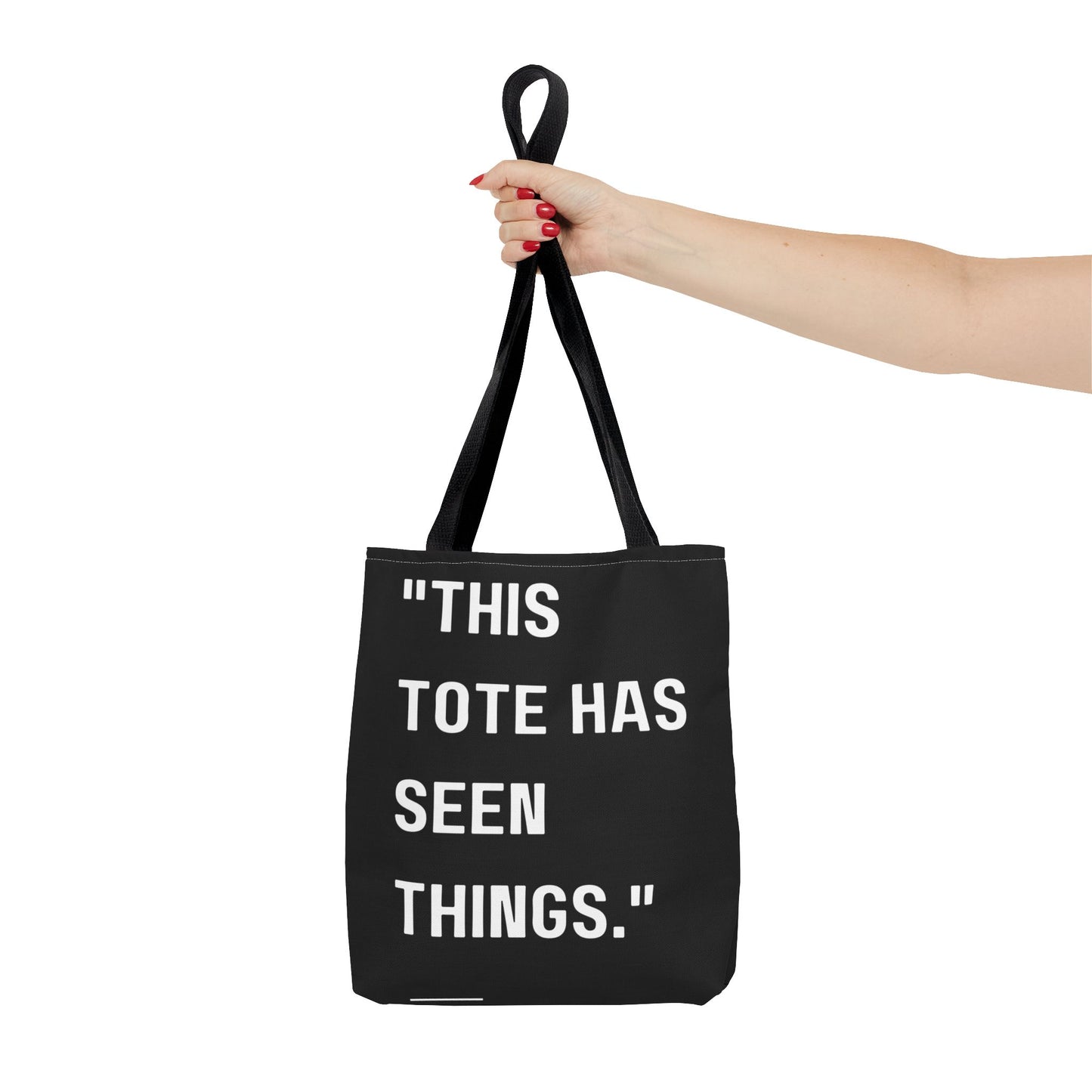 This Tote Has Seen Things - Tote Bag