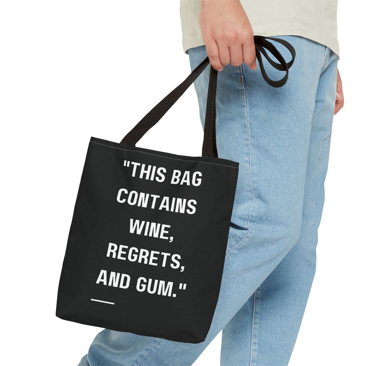 Wine, Regrets & Good Times Tote Bag