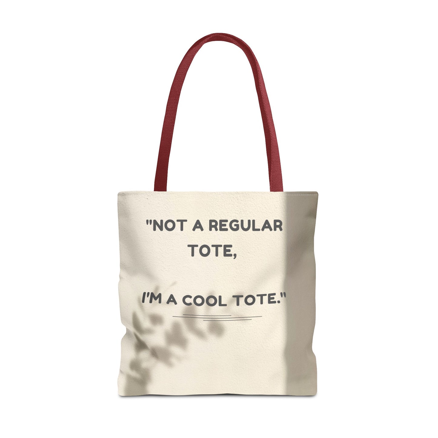 Cool Quote Everyday Tote Bag