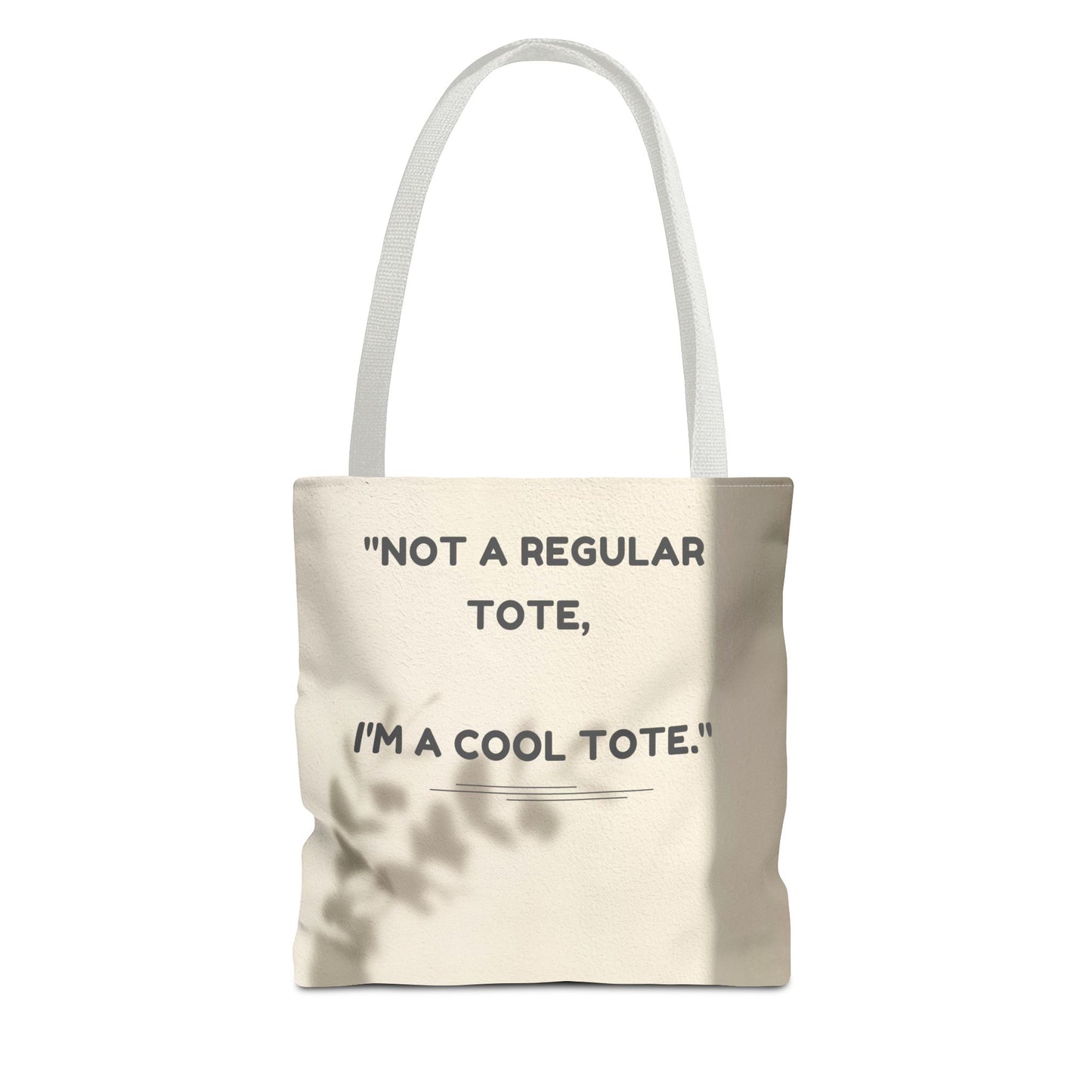 Cool Quote Everyday Tote Bag