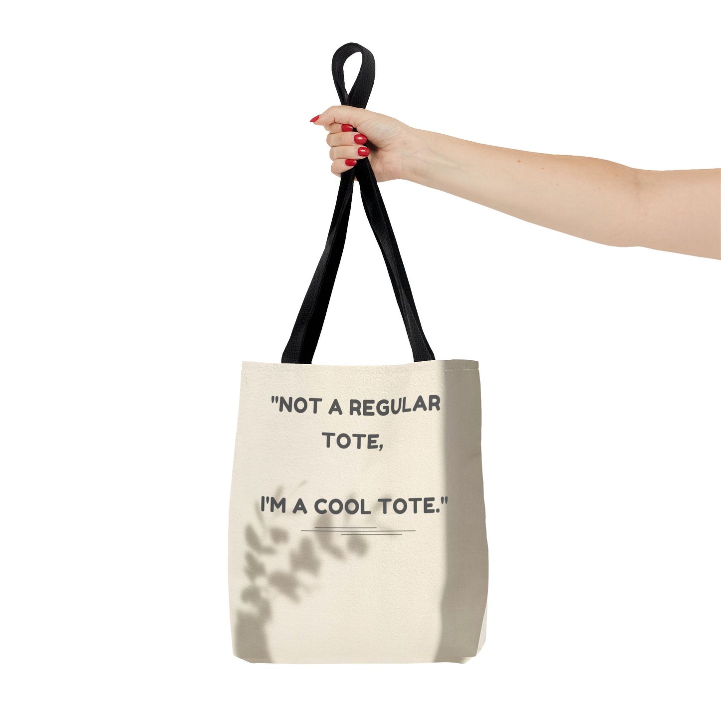 Cool Quote Everyday Tote Bag