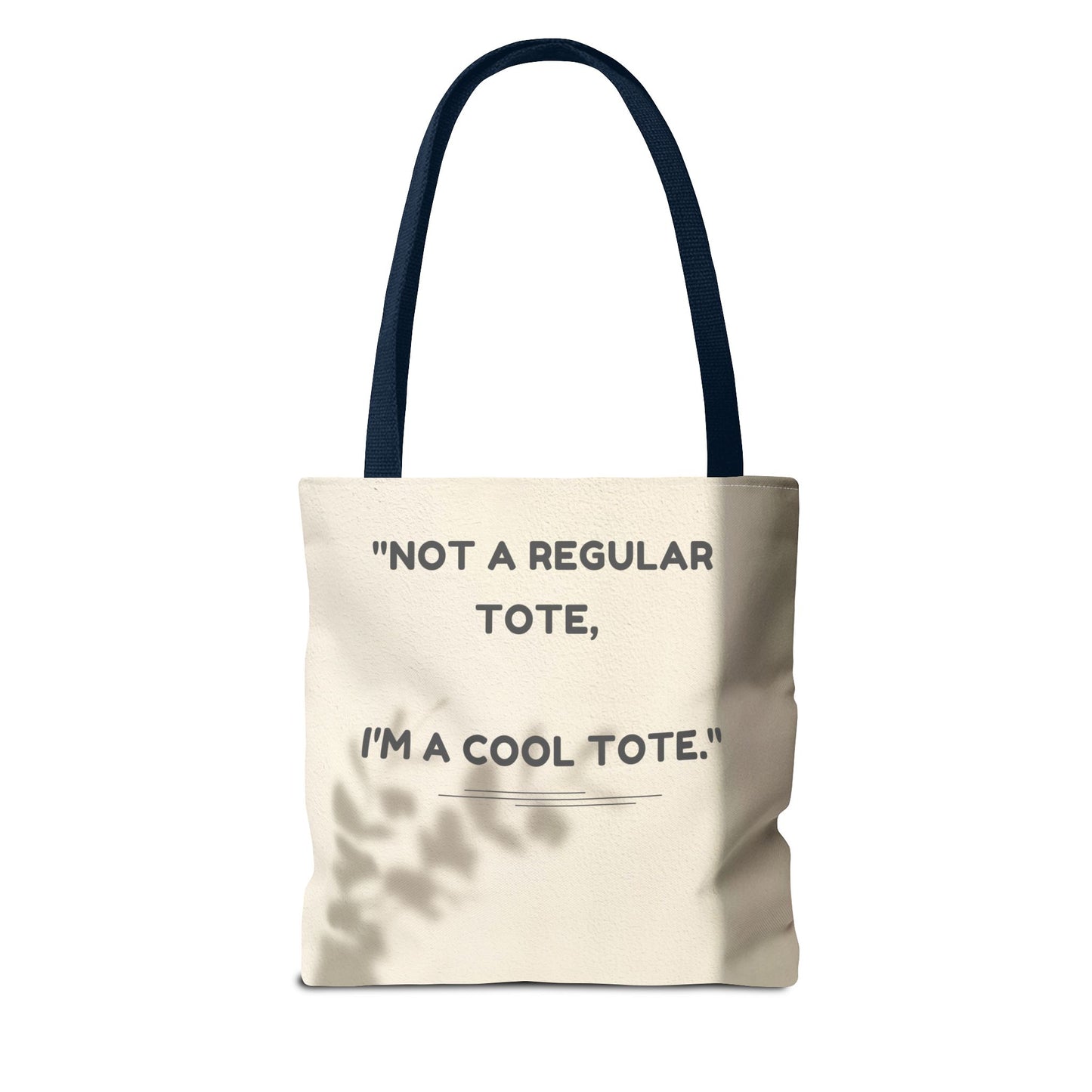 Cool Quote Everyday Tote Bag