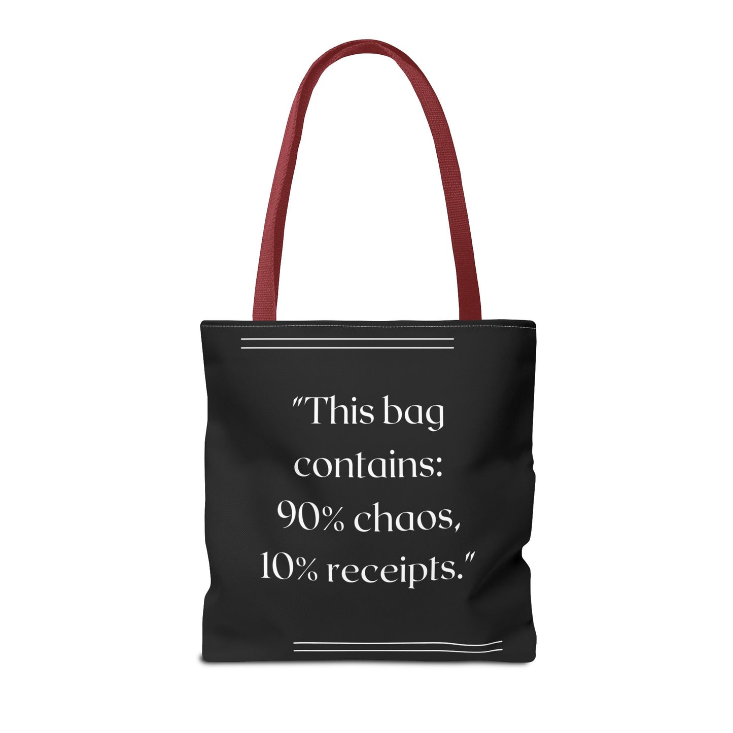 90% Chaos, 10% Receipts Tote Bag