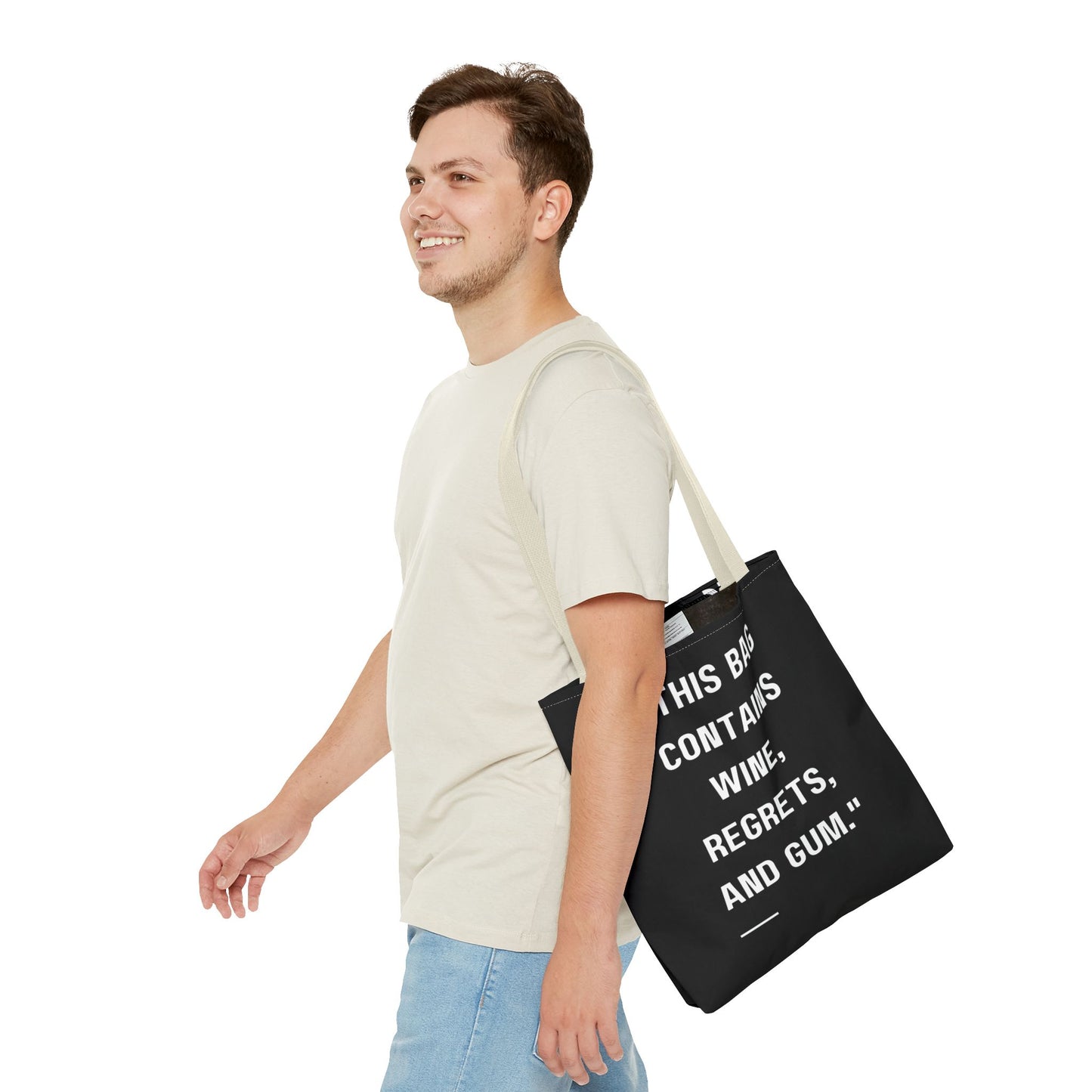 Wine, Regrets & Good Times Tote Bag