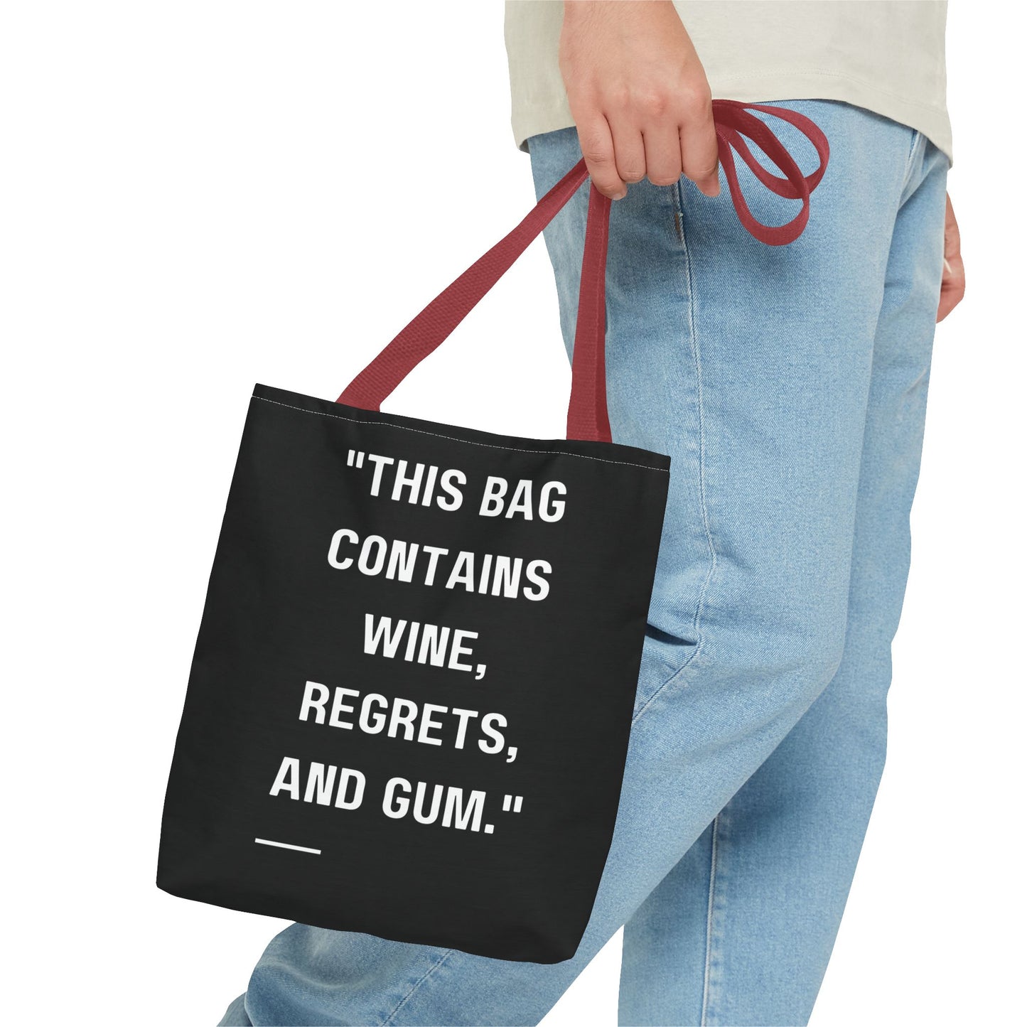 Wine, Regrets & Good Times Tote Bag