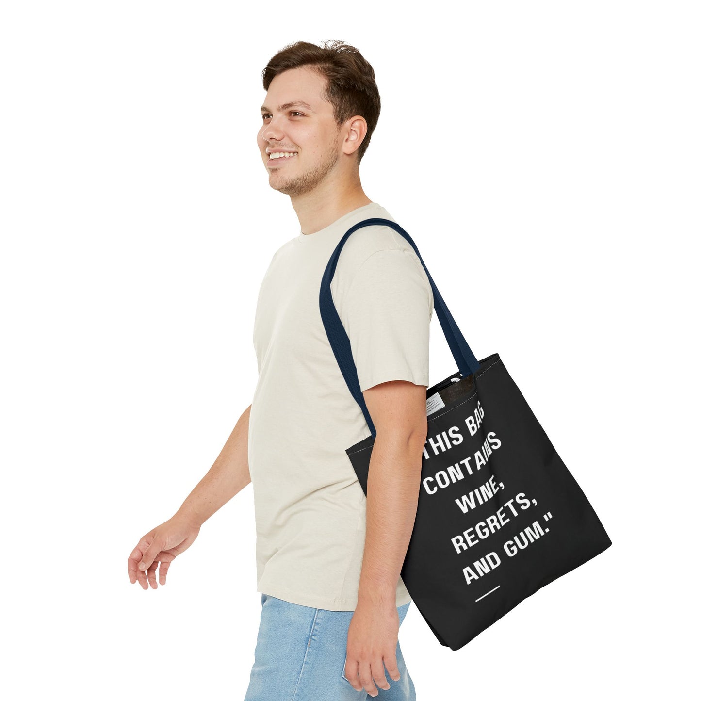 Wine, Regrets & Good Times Tote Bag