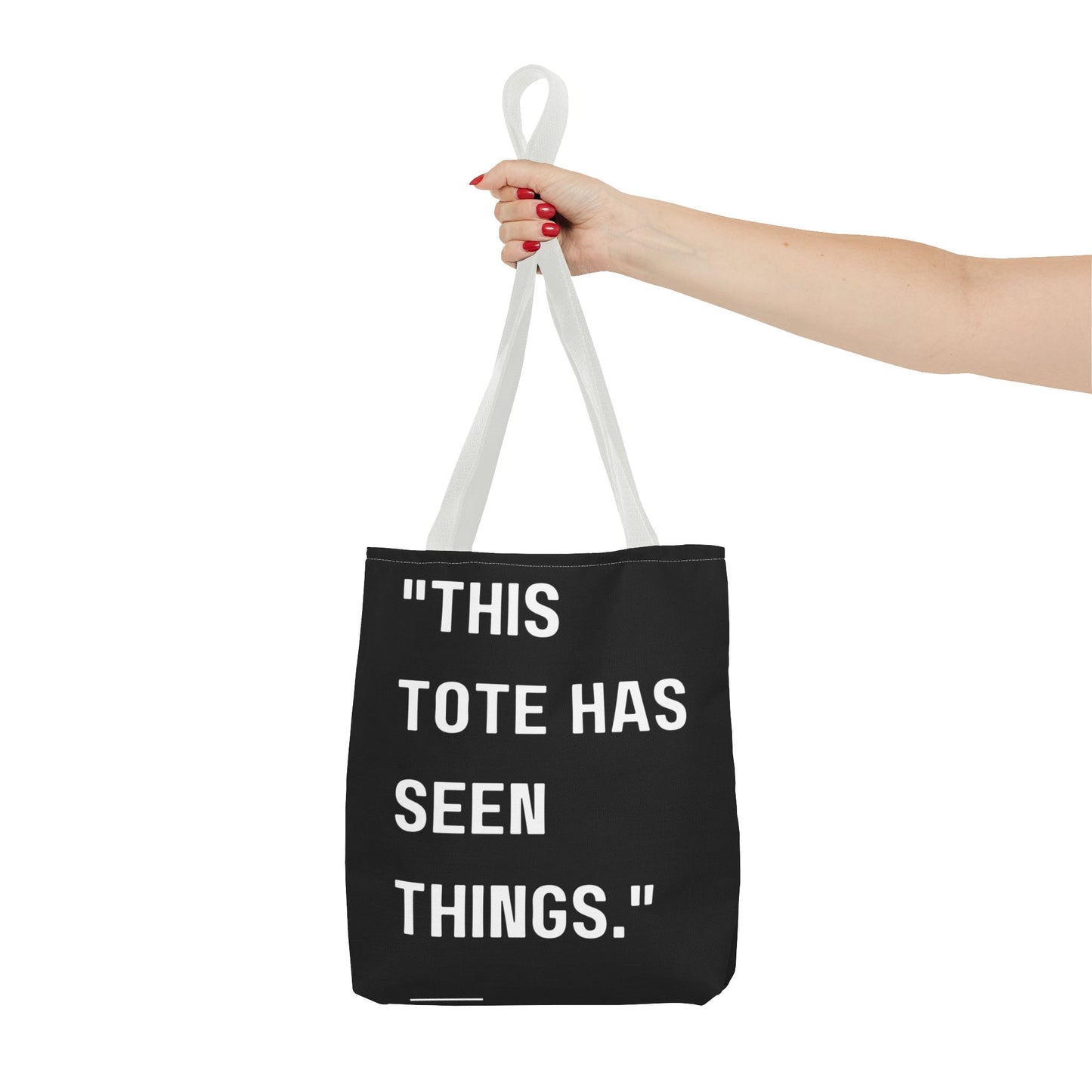 This Tote Has Seen Things - Tote Bag