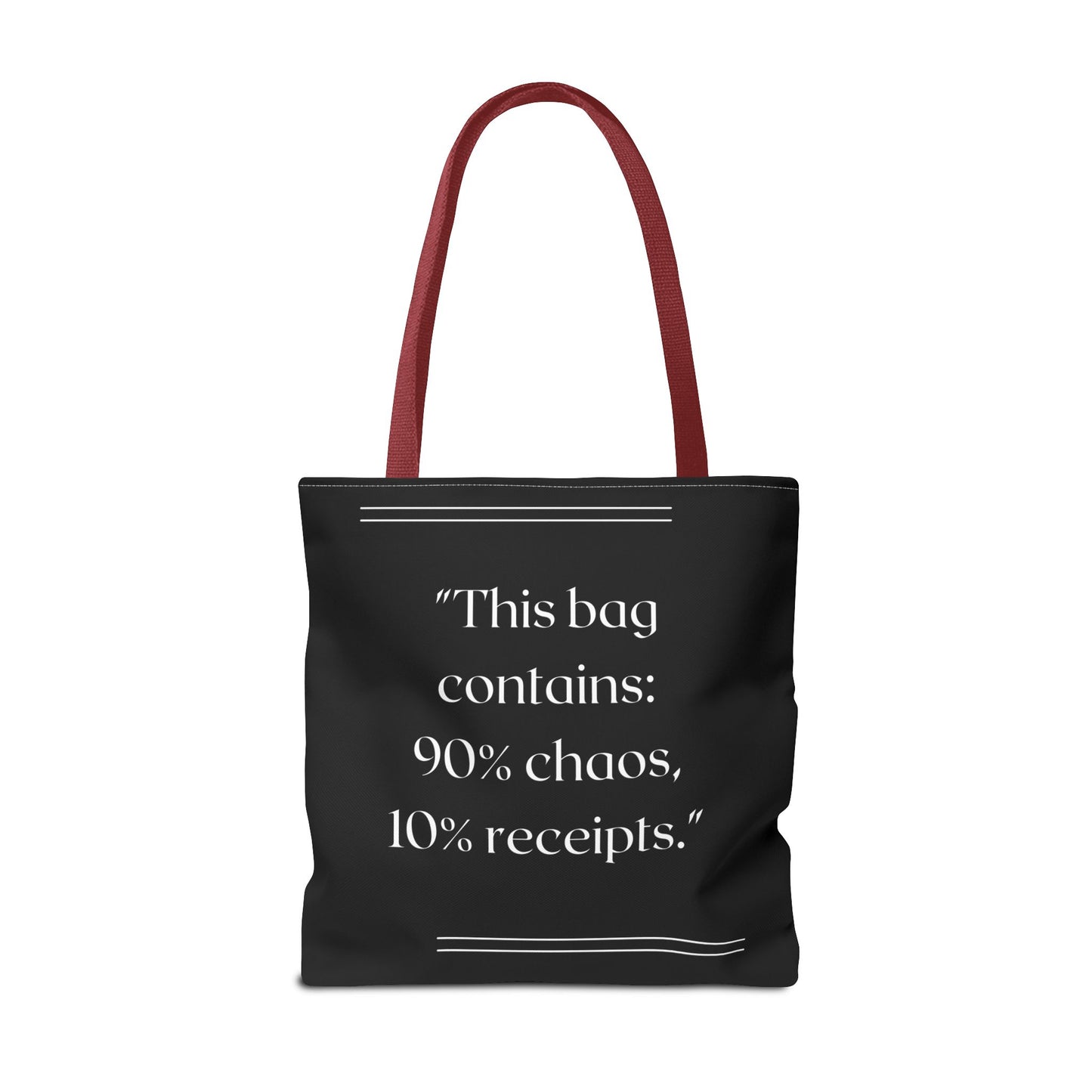 90% Chaos, 10% Receipts Tote Bag