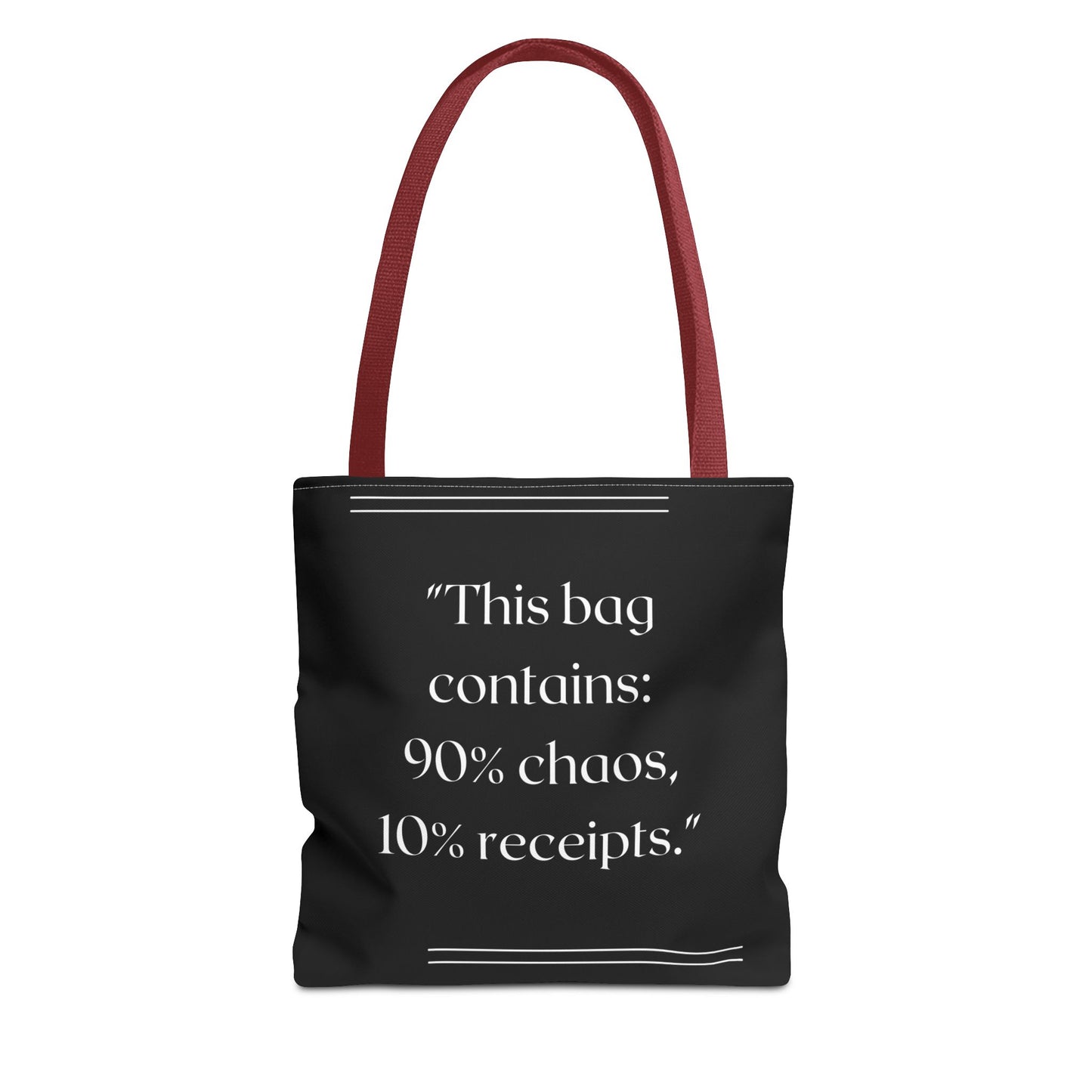 90% Chaos, 10% Receipts Tote Bag
