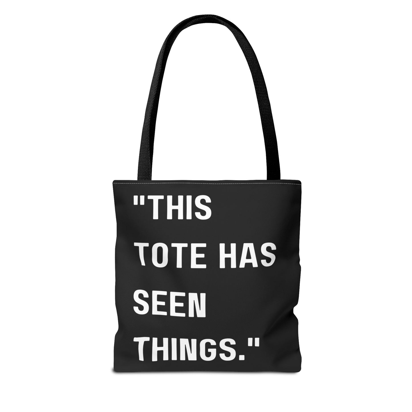 This Tote Has Seen Things - Tote Bag