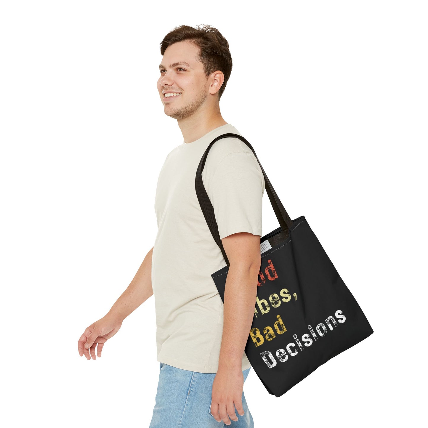 Good Vibes Bad Decisions Tote Bag