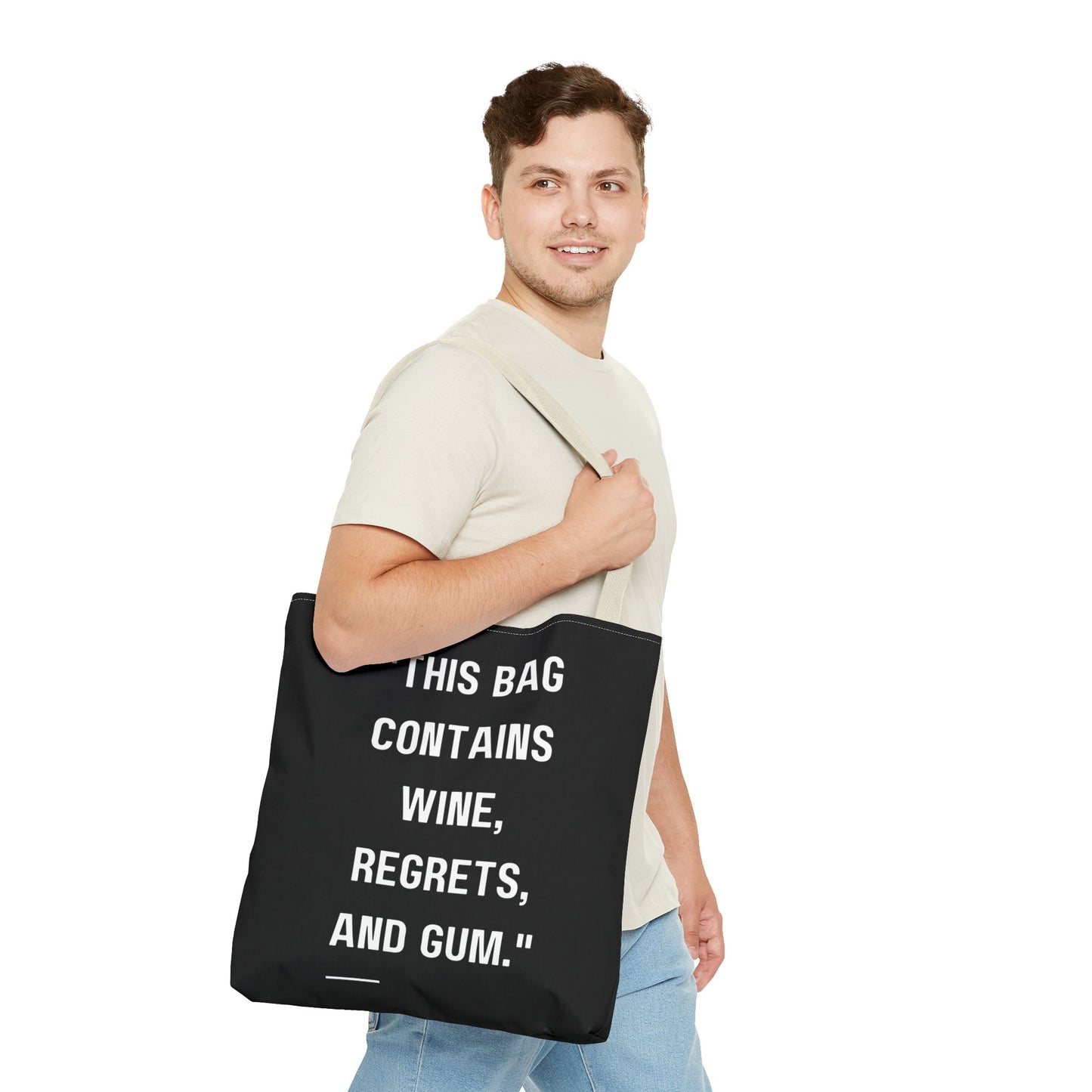 Wine, Regrets & Good Times Tote Bag