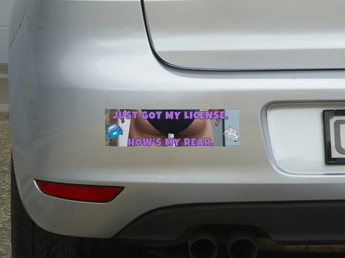 Funny New Driver Bumper Sticker 4 – "Just Got My License, How's My Rear?" – Teen Driver Gift, Car Decal, Graduation Humor Sticker